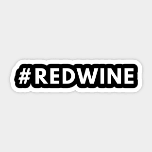 Red Wine Shirt #redwine - Hashtag Shirt Sticker